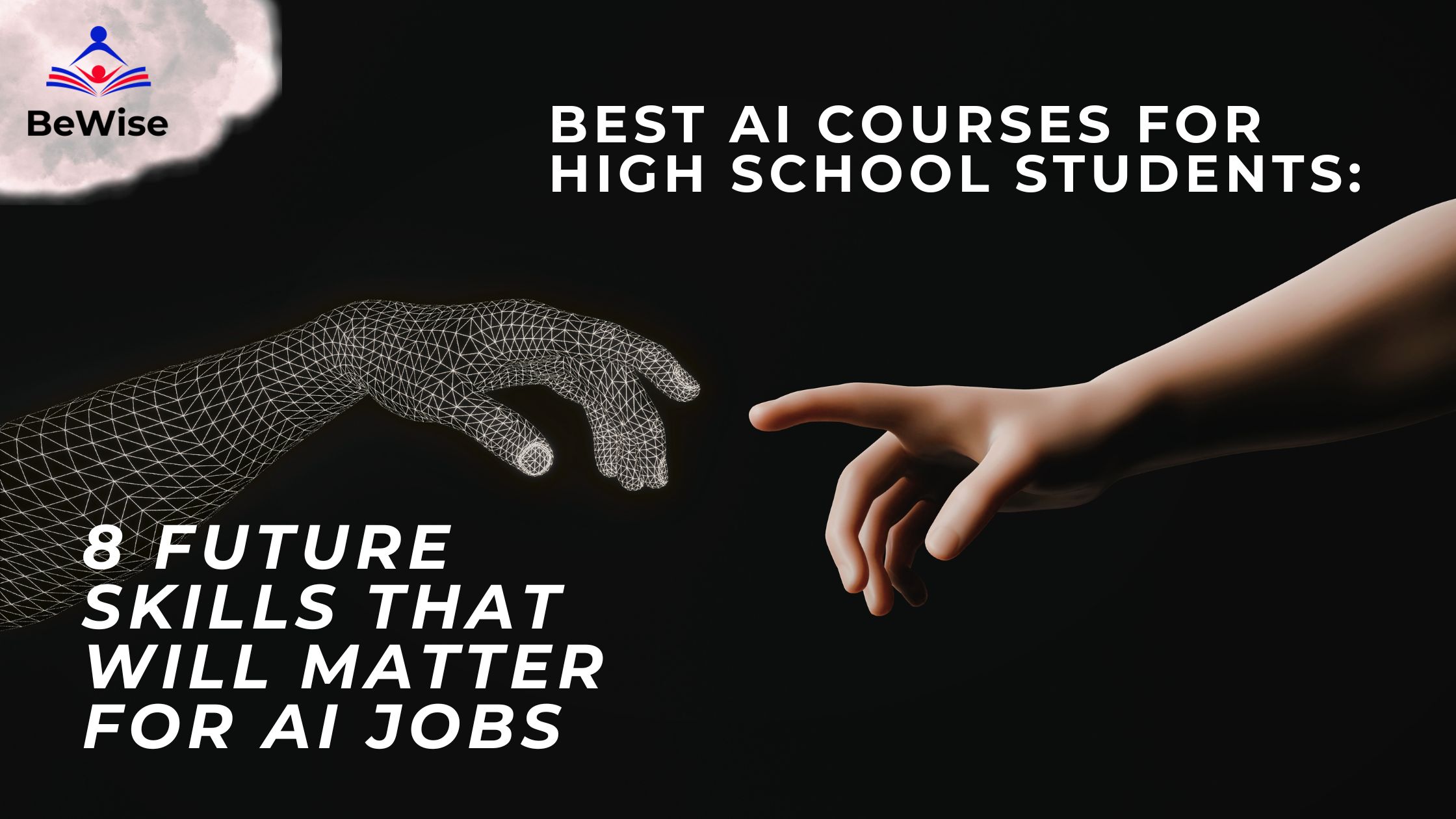 Best AI Courses for High School Students: 8 Future Skills That Will Matter for AI Jobs